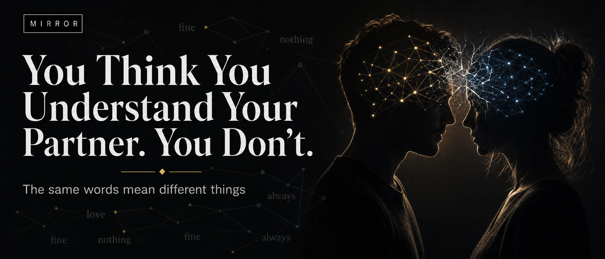 You Think You Understand Your Partner. You Don't.